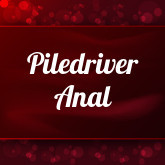 Piledriver Anal porn: 42 sex videos