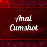 Anal Cumshot