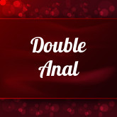 Double Anal porn: 40 sex videos