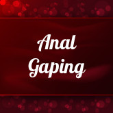 Anal Gaping