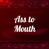 Ass to Mouth