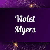 Violet Myers