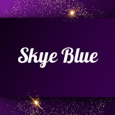Skye Blue: Free sex videos