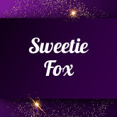 Sweetie Fox: Free sex videos