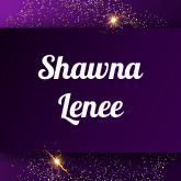 Shawna Lenee
