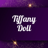 Tiffany Doll: Free sex videos