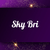Sky Bri: Free sex videos