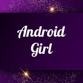 Android Girl