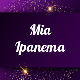 Mia Ipanema: Free sex videos