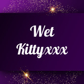 Wet Kittyxxx