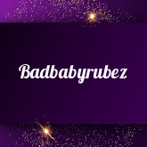 Badbabyrubez