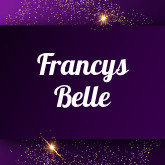 Francys Belle: Free sex videos