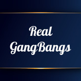 Real GangBangs