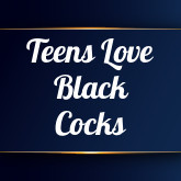 Teens Love Black Cocks's free porn videos