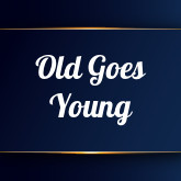 Old Goes Young's free porn videos