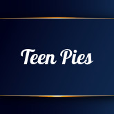 Teen Pies's free porn videos
