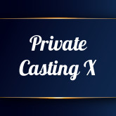 Private Casting X