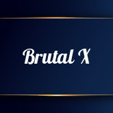 Brutal X