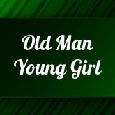 Old Man Young Girl: 189 unique sex videos