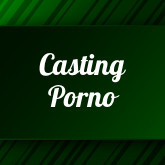 Casting Porno
